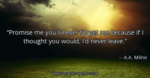 -me-youll-never-forget-me-because-if-i-thought-you-would-id-never ...