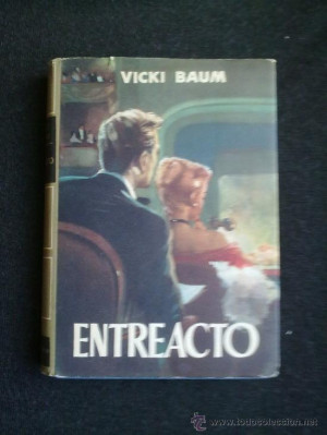ENTREACTO VICKI BAUM PLANETA 1961 COLECCI N GOLIAT Libros de