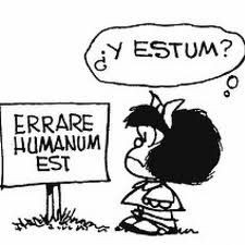 Mafalda quotes - Errar es humano aforismi, cartoon, es humano, quino ...