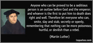 to be a seditious person is an outlaw before God and the emperor ...