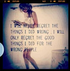 that's not necessarily a regret--people will always take advantage ...