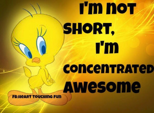 not short, I'm concentrated Awesome!