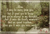 For My Mom / These are quotes for my mom, who I lost on November 18 ...