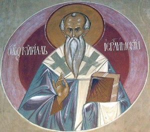 Prayers, Quips and Quotes by Saintly People; March 18, St. Cyril of ...