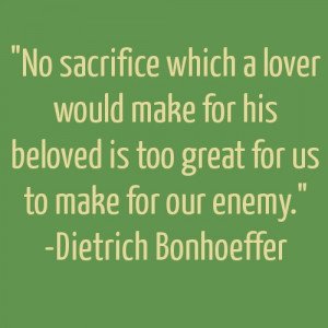 No Sacrifice is too Great - Godly Quotes