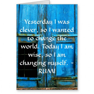 Inspirational RUMI quote about changing yourself Cards