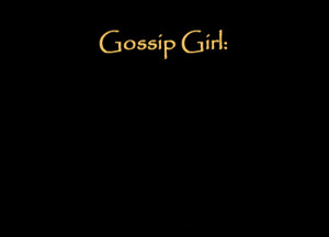 ... quotes # gossip girl # gg quotes # love quotes # people # love love