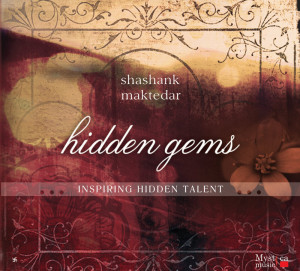 Hidden Gems - Shashank Maktedar