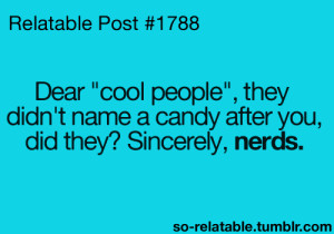 people Cool food candy relate relatable nerds