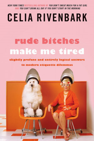 ... am giving away one print copy of Rude Bitches Make Me Tired