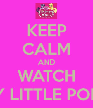 keep-calm-and-watch-my-little-pony-28.png