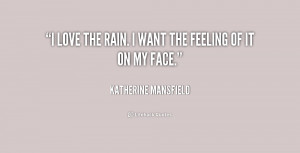 quote-Katherine-Mansfield-i-love-the-rain-i-want-the-200788.png
