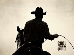 Cool Cowboy Quotes by CASH 1 Loans