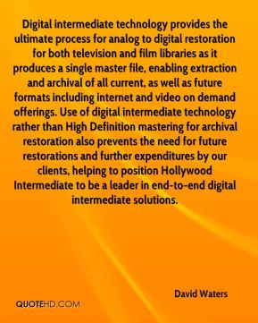 ... Intermediate to be a leader in end-to-end digital intermediate