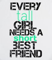 Every Tall Girl Needs a Short Best Friend