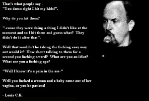 Louis C.K. on hitting your kids ( i.imgur.com )