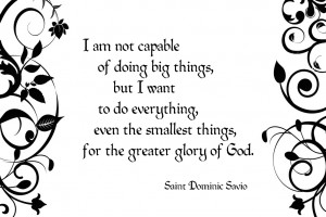 big things, but I want to do everything, even the smallest things ...