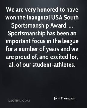 John Thompson - We are very honored to have won the inaugural USA ...