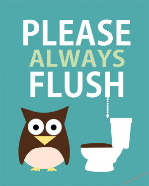 Flush Toilet Sign For Kids Always flush owl blue by