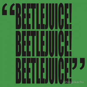 ... › Portfolio › movie quotes: beetlejuice (title spelling
