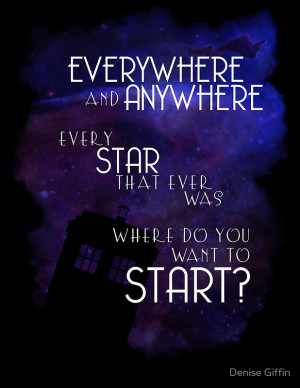 ... Giffin › Portfolio › Doctor Who Quote - Everywhere and Anywhere