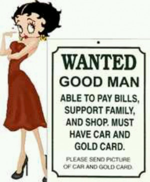 Wanted: A Good Man!!!
