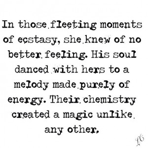 Chemistry magic ecstasy soulmates quote