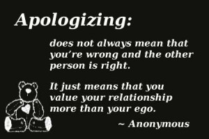 ... That You Value Your Relationship More Than Your Ego ~ Apology Quote