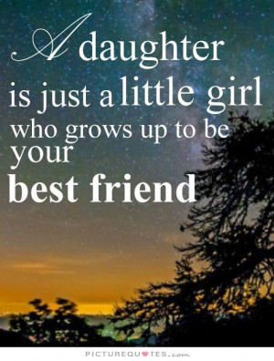 ... Quotes Daughter Quotes Mother Daughter Quotes Little Girl Quotes