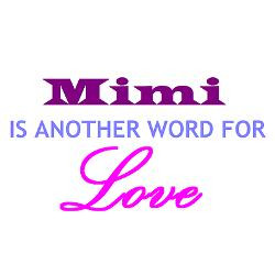 mimi_is_another_word_for_love_mug.jpg?height=250&width=250&padToSquare ...