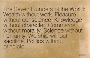 Work Quote by Gandhi - Seven Blunders of the World Wealth without Work ...