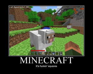 Minecraft Motivational Poster by Umichan40