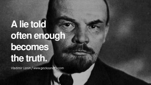 ... . - Vladimir Lenin Famous Quotes By Some of the World Worst Dictators