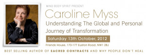 Caroline Myss Transformation. Live in London