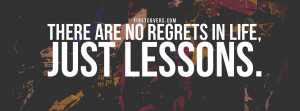 Life, Quote, Quotes, Lessons, No Regrets, Regrets, Covers