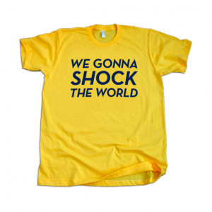 Image of We Gonna Shock the World T-Shirt