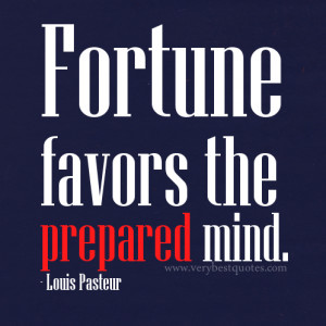 Louis Pasteur Quotes about fortune