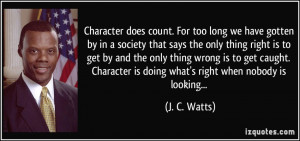 More J. C. Watts Quotes