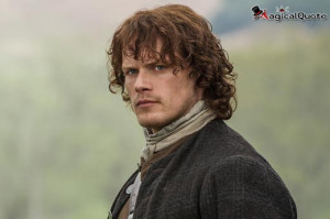 Jamie Fraser - TV Series Quotes, Series Quotes, TV show Quotes
