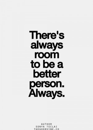 strive to be a better person