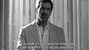 ... quotes qoutes about life religion quote dr gregory house quotes about
