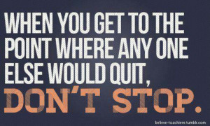 Quitting is not an option!