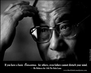 If you have a basic concern for others, even failure cannot disturb ...