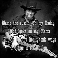 Waylon Jennings Funny Quotes