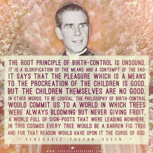Totally Catholic!!! Bishop Sheen never afraid to state what is true ...