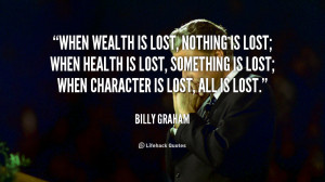 when wealth is lost quote source http quotes lifehack org quote billy ...