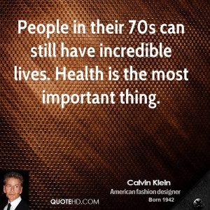 Calvin Klein Health Quotes