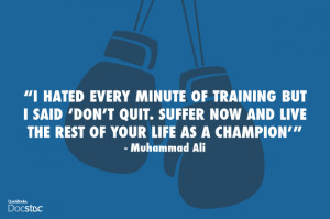 hated every minute of training, but I said ‘Don’t quit. Suffer ...