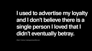 Quotes on Friendship, Trust and Love Betrayal I used to advertise my ...