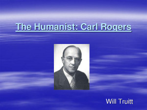 The Humanist Carl Rogers by ewghwehws